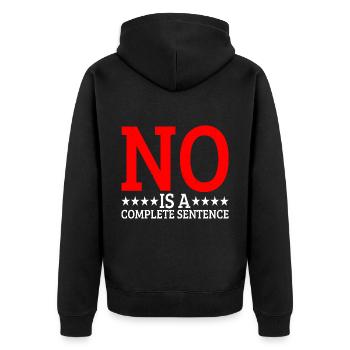No Is A Complete Sentence 24 - Unisex Premium Organic Zip Hoodie - black - Back - Nico (187cm)