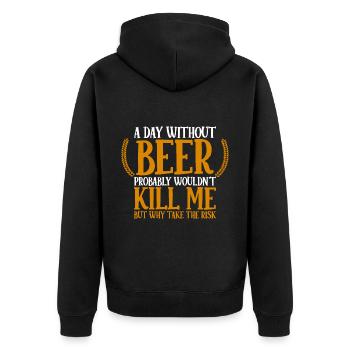 A Day Without Beer Probably Wouldn't Kill Me 2 - Unisex Premium Bio Zip Hoodie - Schwarz - Hinten - Nico (187cm)