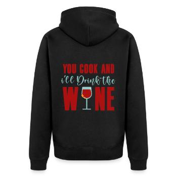 You Cook And I'll Drink The Wine 4 - Unisex Premium Organic Zip Hoodie - black - Back - Nico (187cm)
