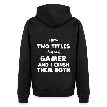 J’ai deux titres Fils et Gamer... - Veste à capuche bio Premium Unisexe - noir - Dos - Nico (187cm)