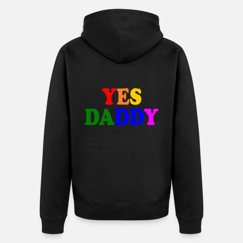 Yes daddy - Veste à capuche bio Premium Unisexe - noir