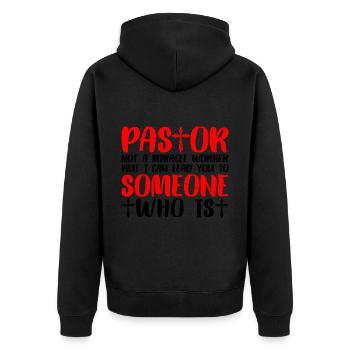 Pastor, Not A Miracle Worker 3 - Unisex Premium Organic Zip Hoodie - black - Back - Nico (187cm)