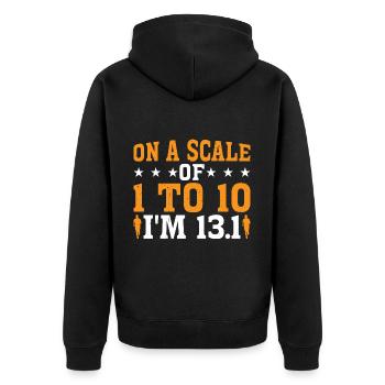 On A Scale of 1 To 10 I'm 13.1 7 - Unisex Premium Bio Zip Hoodie - Schwarz - Hinten - Nico (187cm)