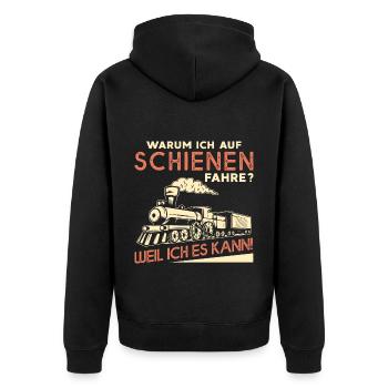 Warum Ich Auf Schienen Fahre Weil Ich Es Kann - Unisex Premium Bio Zip Hoodie - Schwarz - Hinten - Nico (187cm)