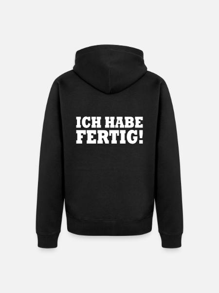 Ich habe fertig - Unisex Premium Bio Zip Hoodie - Schwarz