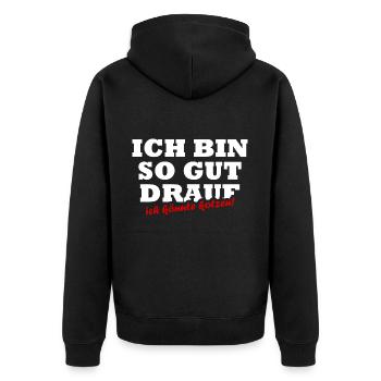 Ich Bin So Gut Drauf Ich Könnte Kotzen Sprüche - Unisex Premium Bio Zip Hoodie - Schwarz - Hinten - Nico (187cm)