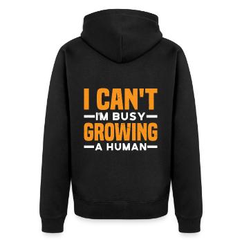 I Can't I'm Busy Growing A Human 3 - Unisex Premium Bio Zip Hoodie - Schwarz - Hinten - Nico (187cm)