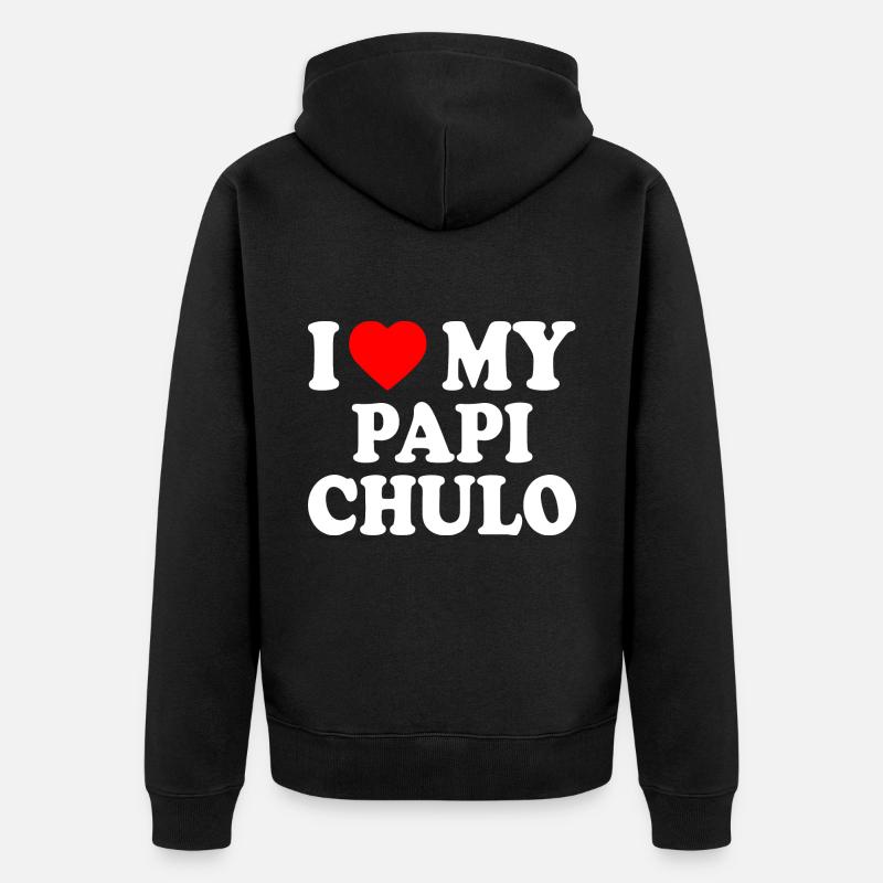 I love my papi chulo - Veste à capuche bio Premium Unisexe - noir