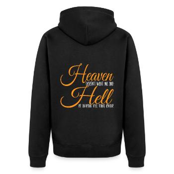 Heaven Doesn't Want Me And Hell Is Afraid 3 - Unisex Premium Organic Zip Hoodie - black - Back - Nico (187cm)