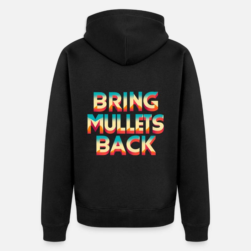 Bring Mullets Back 7 - Unisex Premium Bio Zip Hoodie - Schwarz