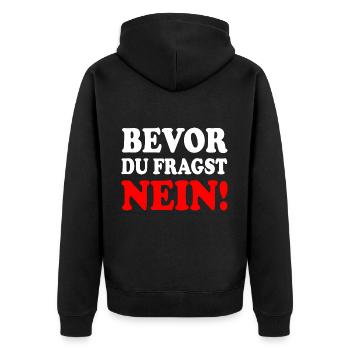 Bevor du fragst nein - Unisex Premium Bio Zip Hoodie - Schwarz - Hinten - Nico (187cm)
