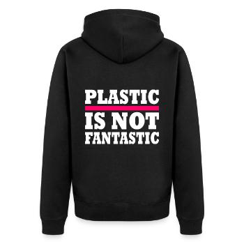 Plastic is not fantastic - Unisex Premium Bio Zip Hoodie - Schwarz - Hinten - Nico (187cm)