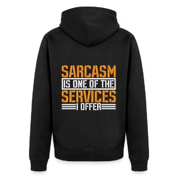 Sarcasm Is One Of The Services I Offer 3 - Unisex Premium Bio Zip Hoodie - Schwarz - Hinten - Nico (187cm)