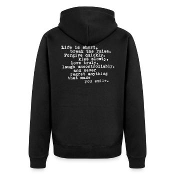 Life Is Short, Break The Rules, Forgive Quickly - Unisex Premium Organic Zip Hoodie - black - Back - Nico (187cm)