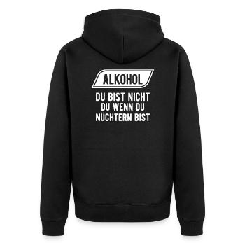 Alkohol Du bIst nicht Du Wenn Du Nüchtern Bist - Unisex Premium Bio Zip Hoodie - Schwarz - Hinten - Nico (187cm)