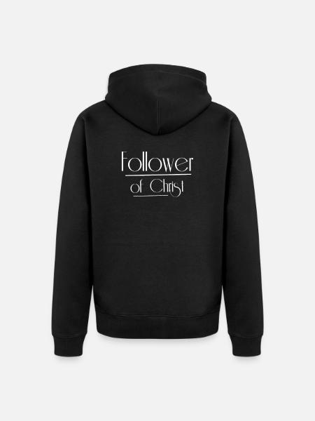 Follower of Christ - Veste à capuche bio Premium Unisexe - noir
