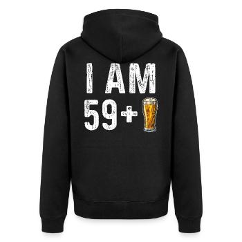 I Am 59 Plus Beer - 60th birthday - Unisex Premium Organic Zip Hoodie - black - Back - Nico (187cm)