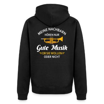 Meine Nachbarn hören gute Musik Trompete Blasmusik - Unisex Premium Bio Zip Hoodie - Schwarz - Hinten - Nico (187cm)