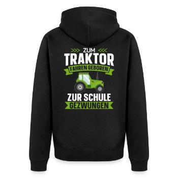 Zum Traktor fahren geboren Zur Schule gezwungen - - Unisex Premium Bio Zip Hoodie - Schwarz - Hinten - Nico (187cm)