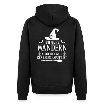 Wandern Wanderer Hexe Hexen Besen Lustiger Spruch - Unisex Premium Bio Zip Hoodie - Schwarz - Hinten - Nico (187cm)