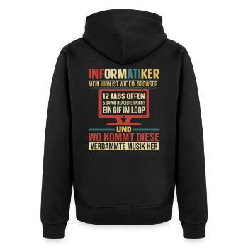 Informatiker: Mein Hirn ist wie ein Browser | - Unisex Premium Bio Zip Hoodie - Schwarz - Hinten - Nico (187cm)