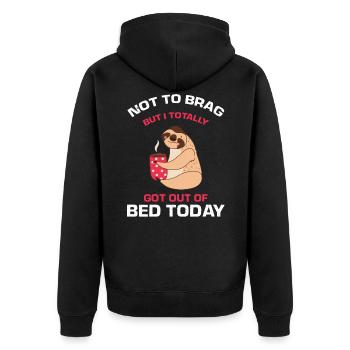 Funny Sloth Not To Brag But I Got out of Bed Today - Unisex Premium Organic Zip Hoodie - black - Back - Nico (187cm)