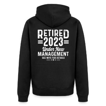Retirement Quote Retired 2022 Under New Management - Unisex Premium Organic Zip Hoodie - black - Back - Nico (187cm)