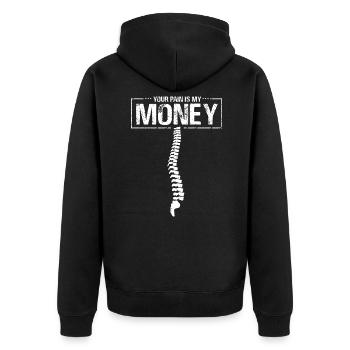 Your pain my money Chiropractor Chiropractic - Unisex Premium Organic Zip Hoodie - black - Back - Nico (187cm)