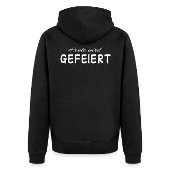Heute wird gefeiert Party Spruch - Unisex Premium Bio Zip Hoodie - Schwarz - Hinten - Nico (187cm)