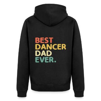 Best Dancer Dad Ever For Dancing Dancer - Unisex Premium Organic Zip Hoodie - black - Back - Nico (187cm)