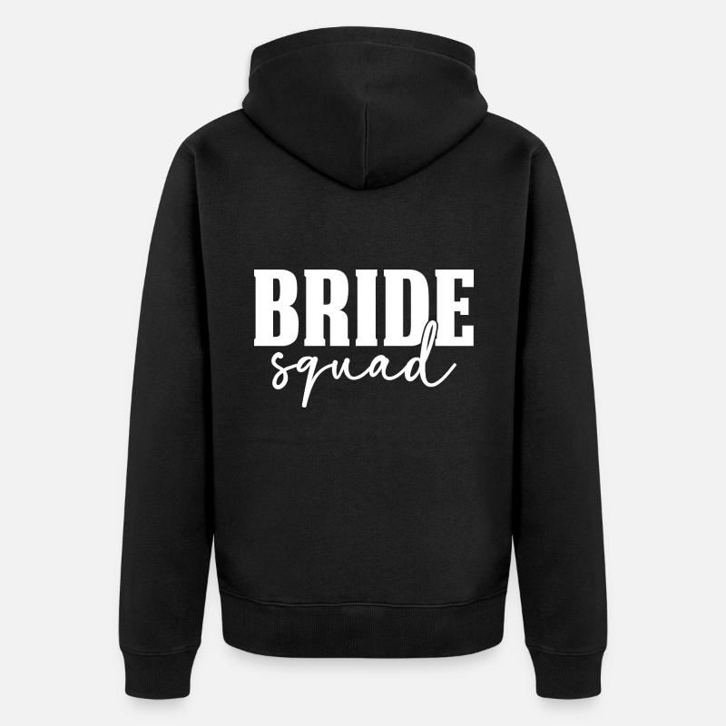 Bride Squad - Unisex Premium Bio Zip Hoodie - Schwarz