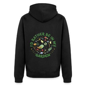 I'd Rather Be In My Garden Gardening Horticulture - Unisex Premium Bio Zip Hoodie - Schwarz - Hinten - Nico (187cm)