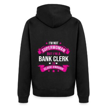 I'm Not A Superwoman But I'm A Bank Clerk So Close - Unisex Premium Bio Zip Hoodie - Schwarz - Hinten - Nico (187cm)