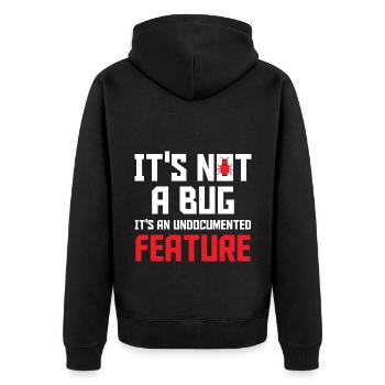 It's Not A Bug It's An Undocumented Feature Softwa - Unisex Premium Bio Zip Hoodie - Schwarz - Hinten - Nico (187cm)