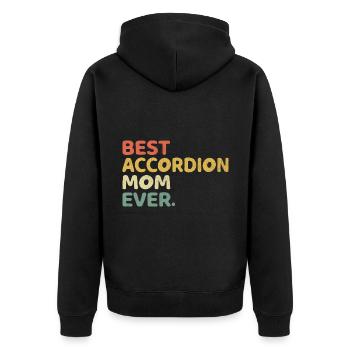 Best Accordion Mom Ever Accordions Accordionist Mu - Unisex Premium Organic Zip Hoodie - black - Back - Nico (187cm)