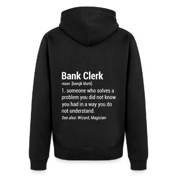 Bank Clerk Noun Definition Finance Banker Cashier - Unisex Premium Bio Zip Hoodie - Schwarz - Hinten - Nico (187cm)