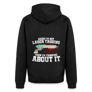 When I'm Not Laser Tagging Then I'm Thinking About - Unisex Premium Bio Zip Hoodie - Schwarz - Hinten - Nico (187cm)