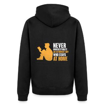 Never Underestimate An Introvert Boy Sayings For - Unisex Premium Organic Zip Hoodie - black - Back - Nico (187cm)
