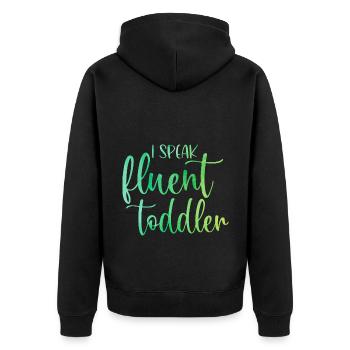 I Speak Fluent Toddler Babysitter Daycare Teacher - Unisex Premium Bio Zip Hoodie - Schwarz - Hinten - Nico (187cm)