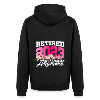 Retired 2023 Not My Problem Anymore Retiree Retire - Unisex Premium Bio Zip Hoodie - Schwarz - Hinten - Nico (187cm)