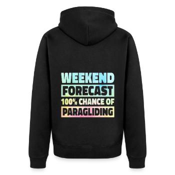 Weekend Forecast 100% Chance Of Paragliding Parach - Unisex Premium Bio Zip Hoodie - Schwarz - Hinten - Nico (187cm)