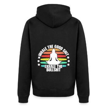 Inhale The Good Shit Exhale The Bullshit Relaxatio - Unisex Premium Bio Zip Hoodie - Schwarz - Hinten - Nico (187cm)