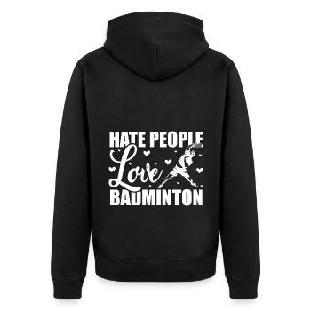Hate People Love Badminton Graphic Player Shuttlec - Unisex Premium Bio Zip Hoodie - Schwarz - Hinten - Nico (187cm)
