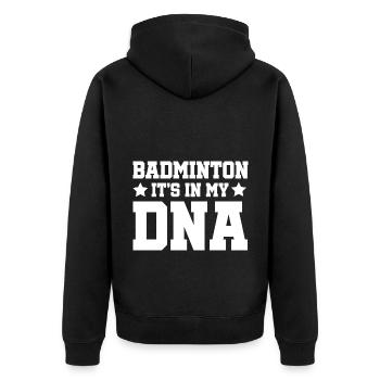 Badminton It's In My DNA Shuttlecock Badminton Pla - Unisex Premium Bio Zip Hoodie - Schwarz - Hinten - Nico (187cm)