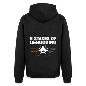 6 Stages Of Debugging Coder Programmer Software De - Unisex Premium Bio Zip Hoodie - Schwarz - Hinten - Nico (187cm)