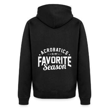 Acrobatics Is My Favorite Season Gymnast Gymnastic - Unisex Premium Bio Zip Hoodie - Schwarz - Hinten - Nico (187cm)