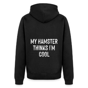 My Hamster Thinks I'm Cool Hamster Lover Pet Owner - Unisex Premium Bio Zip Hoodie - Schwarz - Hinten - Nico (187cm)