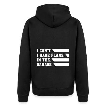 I Can't I Have Plans In The Garage Car Lover Mecha - Unisex Premium Organic Zip Hoodie - black - Back - Nico (187cm)
