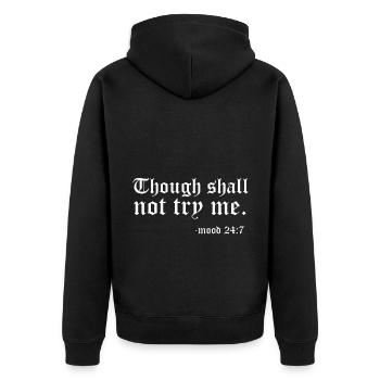Thou Shall Not Try Me Mood Meditating Relaxation M - Unisex Premium Bio Zip Hoodie - Schwarz - Hinten - Nico (187cm)