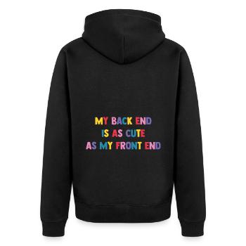 My Back End Is As Cute As My Front End Software De - Unisex Premium Bio Zip Hoodie - Schwarz - Hinten - Nico (187cm)